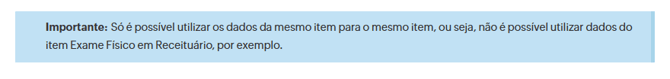 Como utilizar dados dos atendimentos anteriores no prontuário - obs